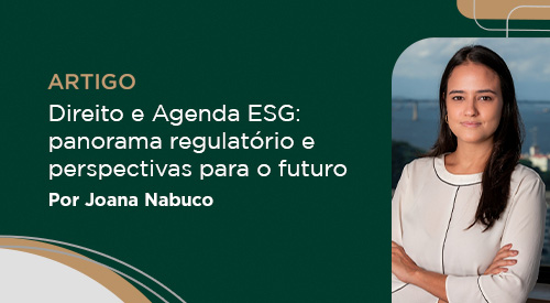 Direito e Agenda ESG: panorama regulatório e perspectivas para o futuro